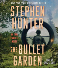 The Bullet Garden (Earl Swagger Series #4)