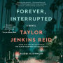 Forever, Interrupted: A Novel