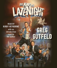 Title: The King of Late Night, Author: Greg Gutfeld