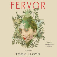 Title: Fervor: A Novel, Author: Toby Lloyd