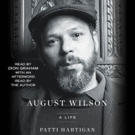 Title: August Wilson: A Life, Author: Patti Hartigan