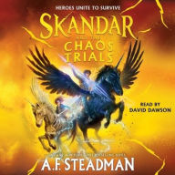 Title: Skandar and the Chaos Trials (Skandar Series #3), Author: A.F. Steadman