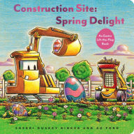 Title: Construction Site: Spring Delight: An Easter Lift-the-Flap Book, Author: Sherri Duskey Rinker