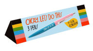 Title: Okay, Let's Do This 3 Pens