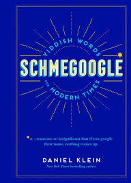 Title: Schmegoogle, Author: Daniel Klein