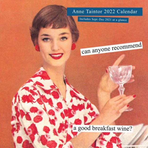 2022 Anne Taintor Wall Calendar by Anne Taintor | Barnes & Noble®