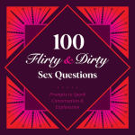 Alternative view 1 of 100 Flirty & Dirty Sex Questions