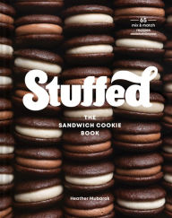 Title: Stuffed: The Sandwich Cookie Book, Author: Heather Mubarak