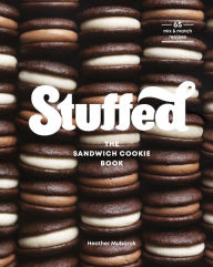 Title: Stuffed: The Sandwich Cookie Book, Author: Heather Mubarak