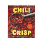 Alternative view 6 of Chili Crisp: 50+ Recipes to Satisfy Your Spicy, Crunchy, Garlicky Cravings