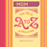 Alternative view 1 of The Fill-In A to Z of You and Me: For Mom