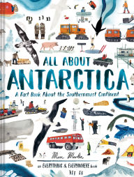 Title: All About Antarctica: A Fact Book About the Southernmost Continent, Author: Marc Martin