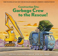 Title: Construction Site: Garbage Crew to the Rescue!, Author: Sherri Duskey Rinker