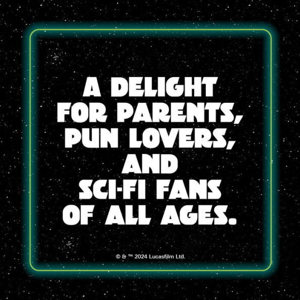 Star Wars: Dad Jokes: The Best Worst Jokes and Puns from a Galaxy Far, Far Away . . . .