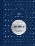 Alternative view 1 of Two Minute Evenings: A Journal to Wind Down Your Day with Intention