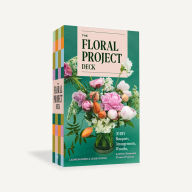 Title: The Floral Project Deck: 30 DIY Bouquets, Arrangements, Wreaths & Other Seasonal Flower Projects, Author: Lauren Work