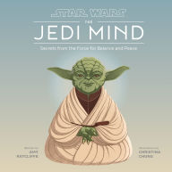 Title: Star Wars Jedi Mind: Secrets From the Force for Balance and Peace, Author: Amy Ratcliffe