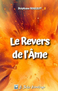 Title: Le Revers de l'Âme, Author: Stéphane ROUGEOT