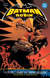 Title: Batman and Robin by Peter J. Tomasi and Patrick Gleason Book Two, Author: Peter J. Tomasi