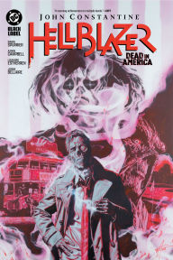 Title: John Constantine, Hellblazer: Dead in America, Author: Si Spurrier