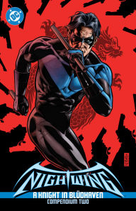 Title: Nightwing: A Knight in Bludhaven Compendium Two, Author: Chuck Dixon