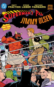 Title: Superman's Pal Jimmy Olsen: Who Killed Jimmy Olsen? The Deluxe Edition, Author: Matt Fraction