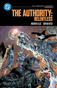 Title: The Authority: Relentless: DC Compact Comics Edition, Author: Warren Ellis