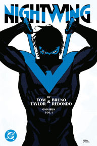 Title: Nightwing by Tom Taylor and Bruno Redondo Omnibus Vol. 1, Author: Tom Taylor