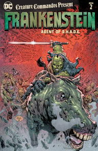 Title: Creature Commandos Present: Frankenstein, Agent of S.H.A.D.E. Book Two, Author: Jeff Lemire