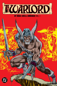 Title: The Warlord by Mike Grell Omnibus Vol. 1, Author: Mike Grell