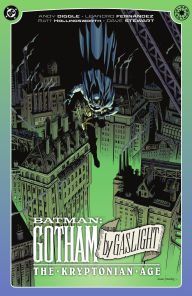 Title: Batman: Gotham By Gaslight- The Kryptonian Age, Author: Andy Diggle