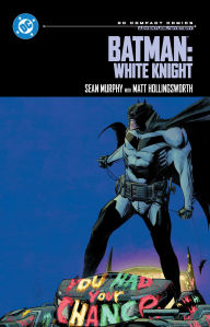 Title: Batman: White Knight: DC Compact Comics Edition, Author: Sean Murphy