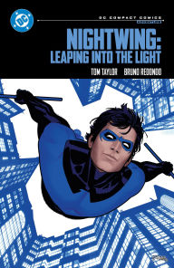 Title: Nightwing: Leaping into the Light: DC Compact Comics Edition, Author: Tom Taylor