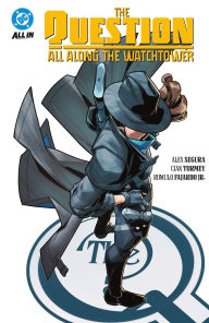 The Question: All Along the Watchtower