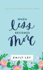 When Less Becomes More: Making Space for Slow, Simple, and Good