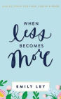 When Less Becomes More: Making Space for Slow, Simple, and Good