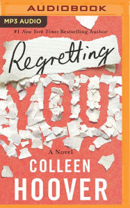 Title: Regretting You, Author: Colleen Hoover