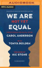 We Are Not Yet Equal: Understanding Our Racial Divide