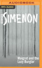 Maigret and the Lazy Burglar