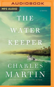 Title: The Water Keeper, Author: Charles Martin