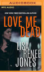 Love Me Dead (Lilah Love Series #3)