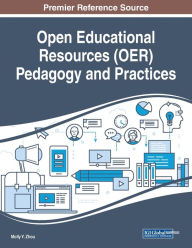 Title: Open Educational Resources (OER) Pedagogy and Practices, Author: Molly Y. Zhou