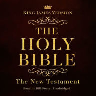 Title: The King James Version of the New Testament: King James Version Audio Bible, Author: Made for Success