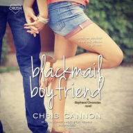 Title: Blackmail Boyfriend, Author: Chris Cannon