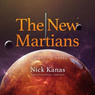 Title: The New Martians: A Scientific Novel, Author: Nick Kanas