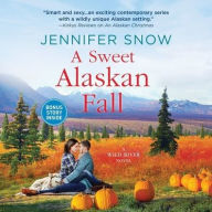 Title: A Sweet Alaskan Fall, Author: Jennifer Snow
