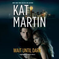 Title: Wait Until Dark, Author: Kat Martin