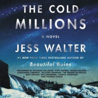 Title: The Cold Millions, Author: Jess Walter