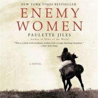 Title: Enemy Women, Author: Paulette Jiles