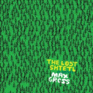 Title: The Lost Shtetl, Author: Max Gross